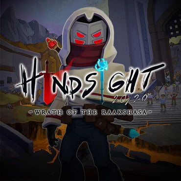 Hindsight 20/20: Wrath of the Raakshasa - PS5