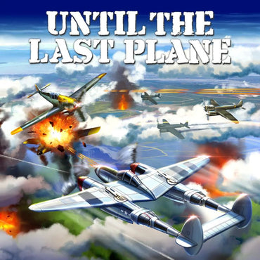 Until the Last Plane - PS5