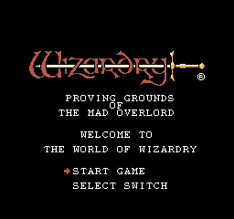 Wizardry: Proving Grounds of the Mad Overlord - NES