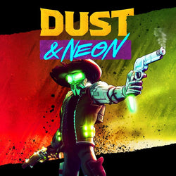 Dust & Neon - PS5