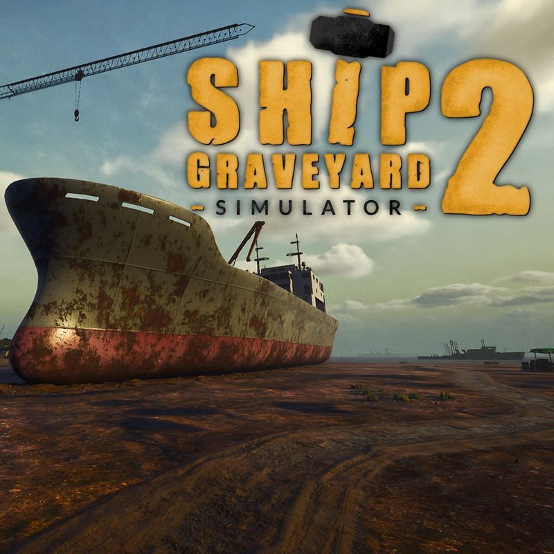 Ship Graveyard Simulator 2 - PS5