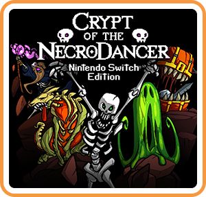 Crypt of the NecroDancer - Switch