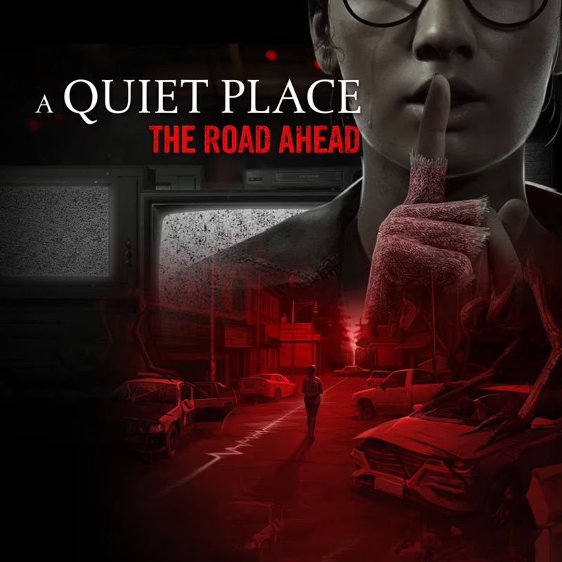 A Quiet Place: The Road Ahead - PS5