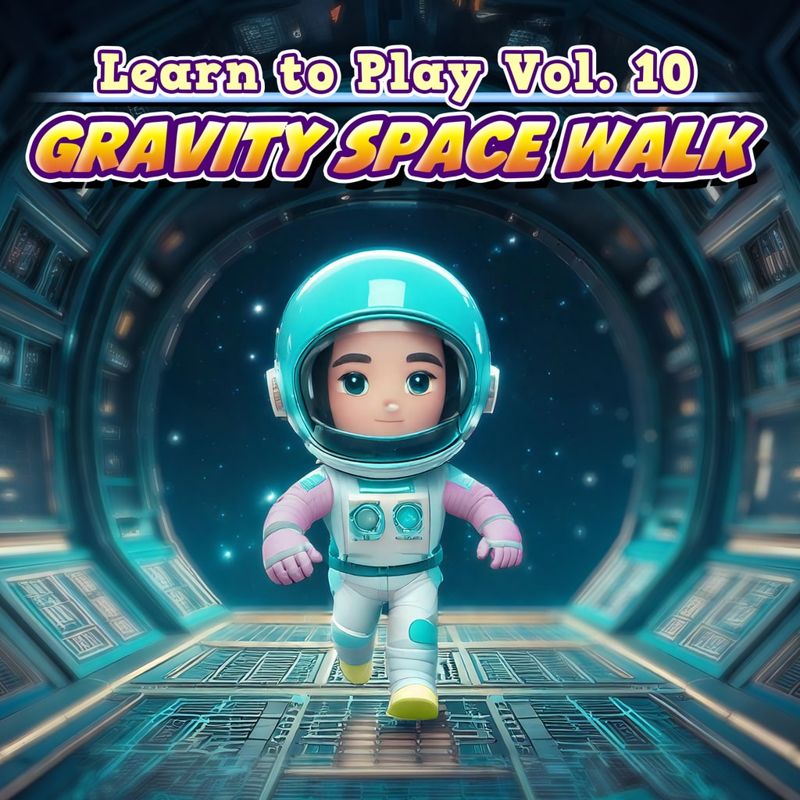 Learn to Play Vol. 10: Gravity Space Walk - PS5
