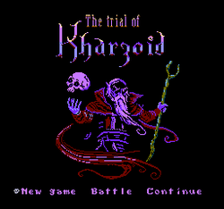 The Trial of Kharzoid - NES