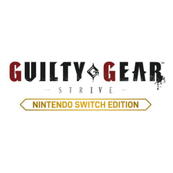 Guilty Gear: Strive - Nintendo Switch Edition - Switch