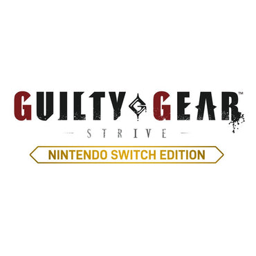 Guilty Gear: Strive - Nintendo Switch Edition - Switch