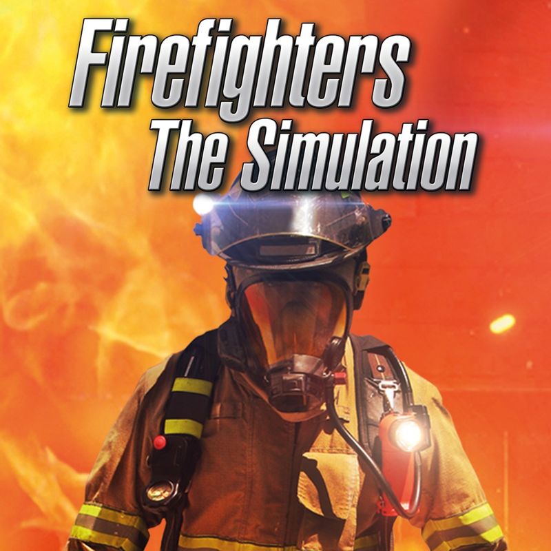 Firefighters: The Simulation - PS4