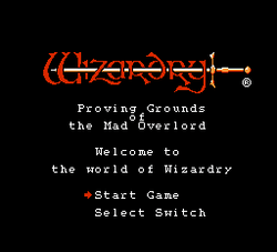 Wizardry: Proving Grounds of the Mad Overlord - NES