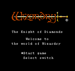 Wizardry: Knight of Diamonds - The Second Scenario - NES