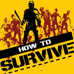 How to Survive - PS3