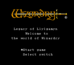 Wizardry: Legacy of Llylgamyn - The Third Scenario - NES