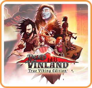 Dead in Vinland: True Viking Edition - Switch
