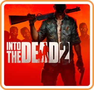 Into the Dead 2 - Switch