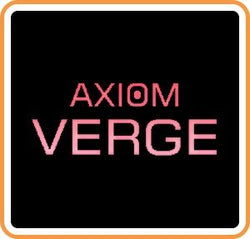 Axiom Verge - Switch