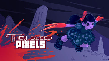 They Bleed Pixels - Switch
