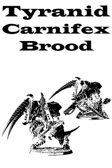 Carnifex Brood | Old One Eye | Screamer Killer Brood | Thornback Brood - Tyranids