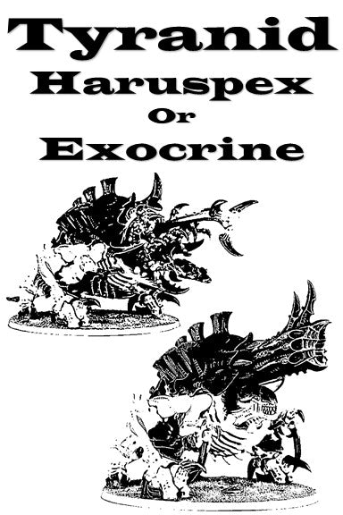 Haruspex | Exocrine - Tyranids