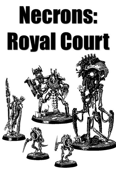 Necrons: Royal Court - Necrons