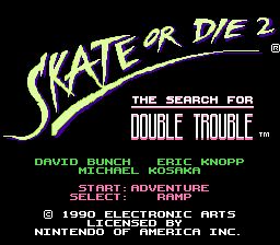 Skate or Die 2 - NES