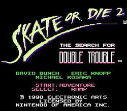 Skate or Die 2 - NES