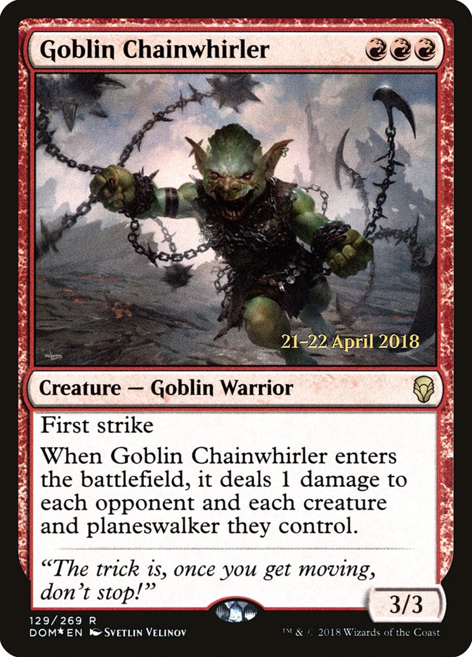 Goblin Chainwhirler  [Dominaria Prerelease Promos] | Games A Plunder