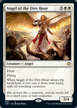 Angel of the Dire Hour [Jumpstart]