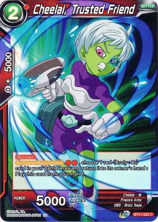 Cheelai, Trusted Friend [BT11-023]